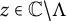 z element of double struck upper C minus upper Lamda