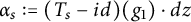 alpha Subscript s Baseline colon equals left parenthesis upper T Subscript s Baseline minus i d right parenthesis left parenthesis g 1 right parenthesis dot d z