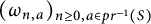 left parenthesis omega Subscript n comma a Baseline right parenthesis Subscript n greater than or equals 0 comma a element of p r Sub Superscript negative 1 Subscript left parenthesis upper S right parenthesis