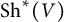 upper S h Superscript asterisk Baseline left parenthesis upper V right parenthesis