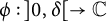 phi colon right bracket 0 comma delta right arrow double struck upper C