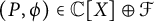 left parenthesis upper P comma phi right parenthesis element of double struck upper C upper X circled plus script upper F