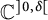 upper C Superscript right bracket 0 comma delta