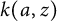 k left parenthesis a comma z right parenthesis