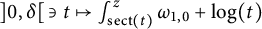 right bracket 0 comma delta contains as member t right arrow from bar integral Subscript s e c t left parenthesis t right parenthesis Superscript z Baseline omega Subscript 1 comma 0 Baseline plus log left parenthesis t right parenthesis