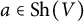 a element of upper S h left parenthesis upper V right parenthesis