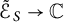 script upper E Subscript upper S Baseline overtilde right arrow double struck upper C