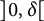 right bracket 0 comma delta
