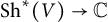 upper S h Superscript asterisk Baseline left parenthesis upper V right parenthesis right arrow double struck upper C