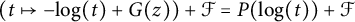 left parenthesis t right arrow from bar minus log left parenthesis t right parenthesis plus upper G left parenthesis z right parenthesis right parenthesis plus script upper F equals upper P left parenthesis log left parenthesis t right parenthesis right parenthesis plus script upper F