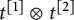 t Superscript 1 Baseline circled times t squared