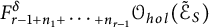 upper F Subscript r minus 1 plus n 1 plus midline horizontal ellipsis plus n Sub Subscript r minus 1 Superscript delta Baseline upper O Subscript h o l Baseline left parenthesis script upper E Subscript upper S Baseline overtilde right parenthesis