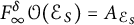 upper F Subscript infinity Superscript delta Baseline script upper O left parenthesis script upper E Subscript upper S Baseline right parenthesis equals upper A Subscript script upper E Sub Subscript upper S