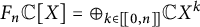 upper F Subscript n Baseline double struck upper C upper X equals circled plus Underscript k element of backslash exclamation mark 0 comma n right bracket backslash exclamation mark right bracket Endscripts double struck upper C upper X Superscript k