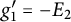 g 1 prime equals minus upper E 2