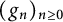left parenthesis g Subscript n Baseline right parenthesis Subscript n greater than or equals 0