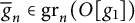 ModifyingAbove bar With bar g n element of g r Subscript n Baseline left parenthesis upper O g 1 right parenthesis