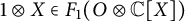 1 circled times upper X element of upper F 1 left parenthesis upper O circled times double struck upper C upper X right parenthesis