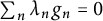 sigma summation Underscript n Endscripts lamda Subscript n Baseline g Subscript n Baseline equals 0