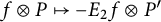 f circled times upper P right arrow from bar minus upper E 2 f circled times upper P prime