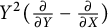 upper Y squared left parenthesis StartFraction partial differential Over partial differential EndFraction upper Y minus StartFraction partial differential Over partial differential EndFraction upper X right parenthesis