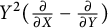upper Y squared left parenthesis StartFraction partial differential Over partial differential EndFraction upper X minus StartFraction partial differential Over partial differential EndFraction upper Y right parenthesis