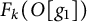 upper F Subscript k Baseline left parenthesis upper O g 1 right parenthesis