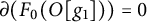 partial differential left parenthesis upper F 0 left parenthesis upper O g 1 right parenthesis right parenthesis equals 0