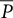 upper P overbar