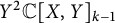 upper Y squared double struck upper C upper X comma upper Y Subscript k minus 1