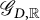 upper G Subscript upper D comma double struck upper R