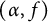 left parenthesis alpha comma f right parenthesis