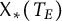 upper X Subscript asterisk Baseline left parenthesis upper T Subscript upper E Baseline right parenthesis