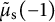 ModifyingAbove mu Subscript normal s Baseline With tilde left parenthesis negative 1 right parenthesis