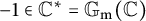 negative 1 element of upper C Superscript asterisk Baseline equals upper G Subscript normal m Baseline left parenthesis double struck upper C right parenthesis