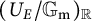 left parenthesis upper U Subscript upper E Baseline divided by upper G Subscript normal m Baseline right parenthesis Subscript double struck upper R