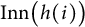 upper I n n left parenthesis h left parenthesis i right parenthesis right parenthesis