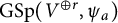 upper G upper S p left parenthesis upper V Superscript circled plus r Baseline comma psi Subscript a Baseline right parenthesis