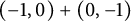 left parenthesis negative 1 comma 0 right parenthesis plus left parenthesis 0 comma negative 1 right parenthesis
