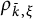 rho Subscript k overbar comma xi