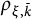 rho Subscript xi comma k overbar