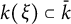 k left parenthesis xi right parenthesis subset of ModifyingAbove k With bar