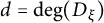 d equals backslash degree left parenthesis upper D Subscript xi Baseline right parenthesis