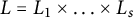 upper L equals upper L 1 times midline horizontal ellipsis times upper L Subscript s