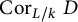 upper C o r Subscript upper L divided by k Baseline upper D