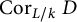 upper C o r Subscript upper L divided by k Baseline upper D