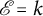 script upper E equals k
