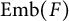 upper E m b left parenthesis upper F right parenthesis