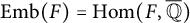 upper E m b left parenthesis upper F right parenthesis equals hom left parenthesis upper F comma double struck upper Q overbar right parenthesis