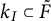 k Subscript upper I Baseline subset of upper F overtilde